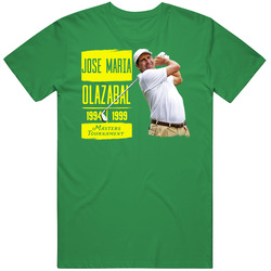 Jose Maria Olazabal Masters Tournament Golf Legend T Shirt Jose Maria Olazabal Masters Tournament Golf Legend T Shirt