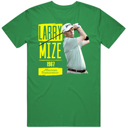 Larry Mize Masters Tournament Golf Legend T Shirt Larry Mize Masters Tournament Golf Legend T Shirt