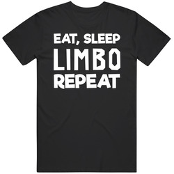 Eat Sleep Limbo Repeat Video Game T Shirt