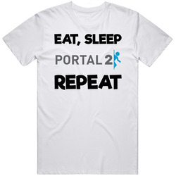 Eat Sleep Portal 2 Repeat Video Game T Shirt