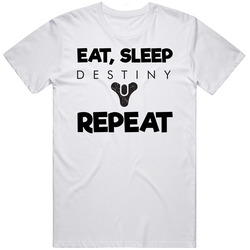 Eat Sleep Destiny Repeat Video Game T Shirt