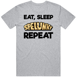 Eat Sleep Spelunky Repeat Video Game T Shirt