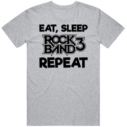 Eat Sleep Rock Band 3 Video Game T Shirt