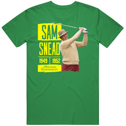 Sam Snead Masters Tournament Golf Legend T Shirt Sam Snead Masters Tournament Golf Legend T Shirt