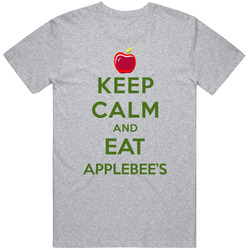 Keep Calm And Eat Applebees Restaurant T Shirt