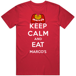 Keep Calm And Eat Marcos Restaurant T Shirt