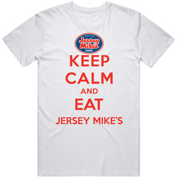 Keep Calm And Eat Jersey Mikes Restaurant T Shirt