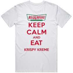 Keep Calm And Eat Krispy Kreme Restaurant T Shirt