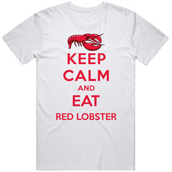 Keep Calm And Eat Red Lobster Restaurant T Shirt