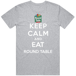 Keep Calm And Eat Round Table Restaurant T Shirt