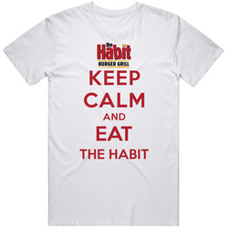 Keep Calm And Eat The Habit Restaurant T Shirt