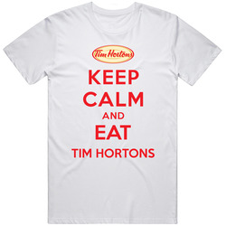 Keep Calm And Eat Tim Hortons Restaurant T Shirt
