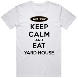 Keep Calm And Eat Yard House Restaurant T Shirt