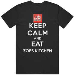 Keep Calm And Eat Zoes Kitchen Restaurant T Shirt