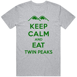 Keep Calm And Eat Twin Peaks Restaurant T Shirt