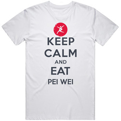 Keep Calm And Eat Pei Wei Restaurant T Shirt