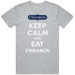 Keep Calm And Eat Cinnabon Restaurant T Shirt