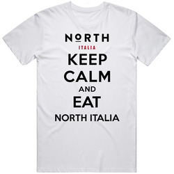 Keep Calm And Eat North Italia Restaurant T Shirt