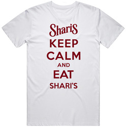 Keep Calm And Eat Sharis Restaurant T Shirt