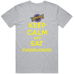 Keep Calm And Eat Fuddruckers Restaurant T Shirt
