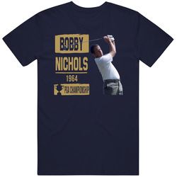 Bobby Nichols Pga Championship Tournament Golf Legend T Shirt