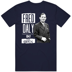 Fred Daly The Open Championship Tournament Golf Legend T Shirt Fred Daly The Open Championship Tournament Golf Legend T Shirt