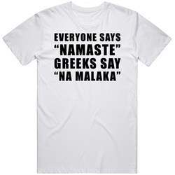 Greeks Say Na Malaka Funny T Shirt