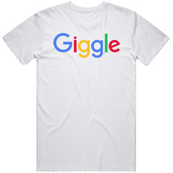 Giggle Google Parody T Shirt