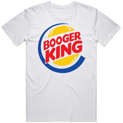 Booger King Burger King Parody T Shirt Booger King Burger King Parody T Shirt