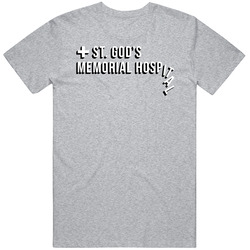 St Gods Memorial Hospital Fictional Company T Shirt