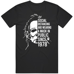 Michael Myers Wearing A Mask In Public Funny T Shirt