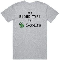 My Blood Type Is Sobe T Shirt