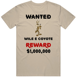 Wile E Coyote Wanted  Cartoon T Shirt