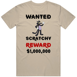 Scratchy Wanted  Cartoon T Shirt