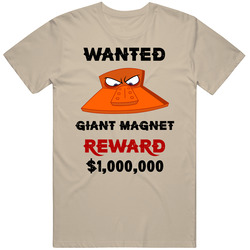 Giant Magnet Wanted  Cartoon T Shirt