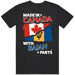 Made In Canada With Bajan Parts T Shirt Made In Canada With Bajan Parts T Shirt