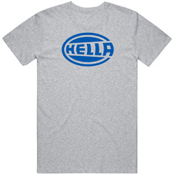 Hella Company T Shirt