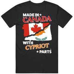 Made In Canada With Cypriot Parts T Shirt