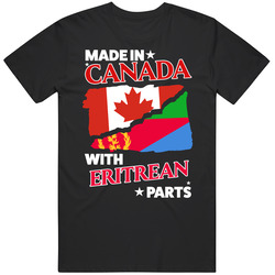 Made In Canada With Eritrean Parts T Shirt