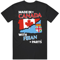 Made In Canada With Fijian Parts T Shirt