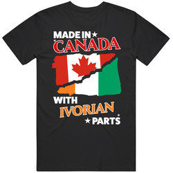 Made In Canada With Ivorian Parts T Shirt
