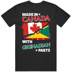 Made In Canada With Grenadian Parts T Shirt