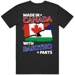 Made In Canada With Basotho Parts T Shirt
