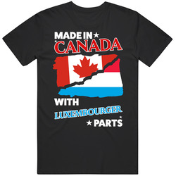 Made In Canada With Luxembourger Parts T Shirt