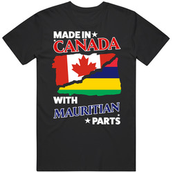 Made In Canada With Mauritian Parts T Shirt