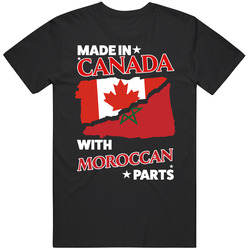 Made In Canada With Moroccan Parts T Shirt