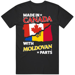 Made In Canada With Moldovan Parts T Shirt