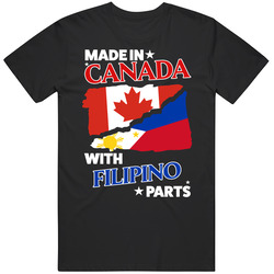 Made In Canada With Filipino Parts T Shirt