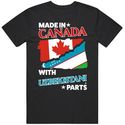 Made In Canada With Uzbekistani Parts T Shirt