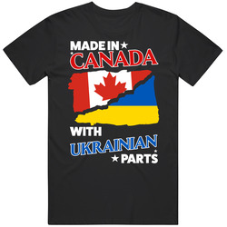 Made In Canada With Ukrainian Parts T Shirt